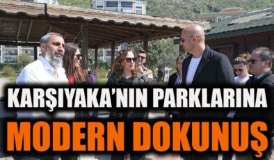 Karşıyaka’nın Parkları Modernleşiyor: Güvenli Alanlar!