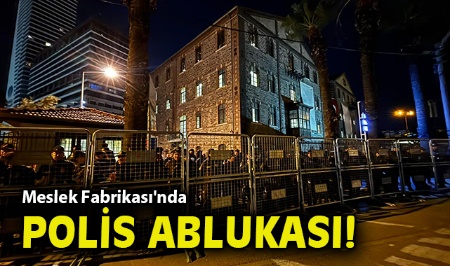İzmir’de Meslek Fabrikası’na Flaş Polis Operasyonu!