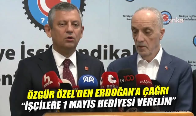 Özgür Özel’den Erdoğan’a Sendika Çağrısı!