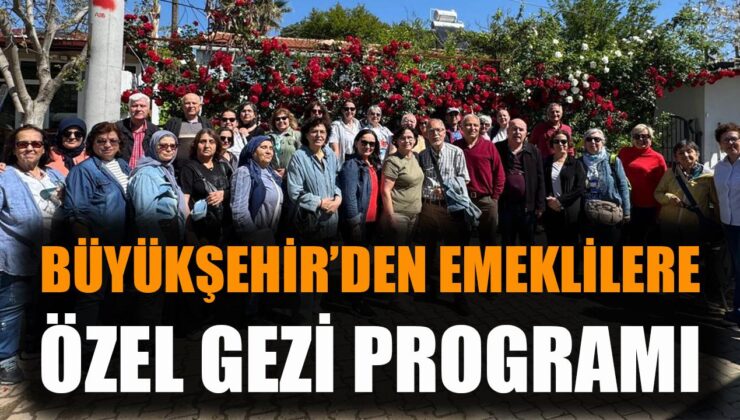 İzmir Emeklilerine Ücretsiz Gezi Desteği Başladı!